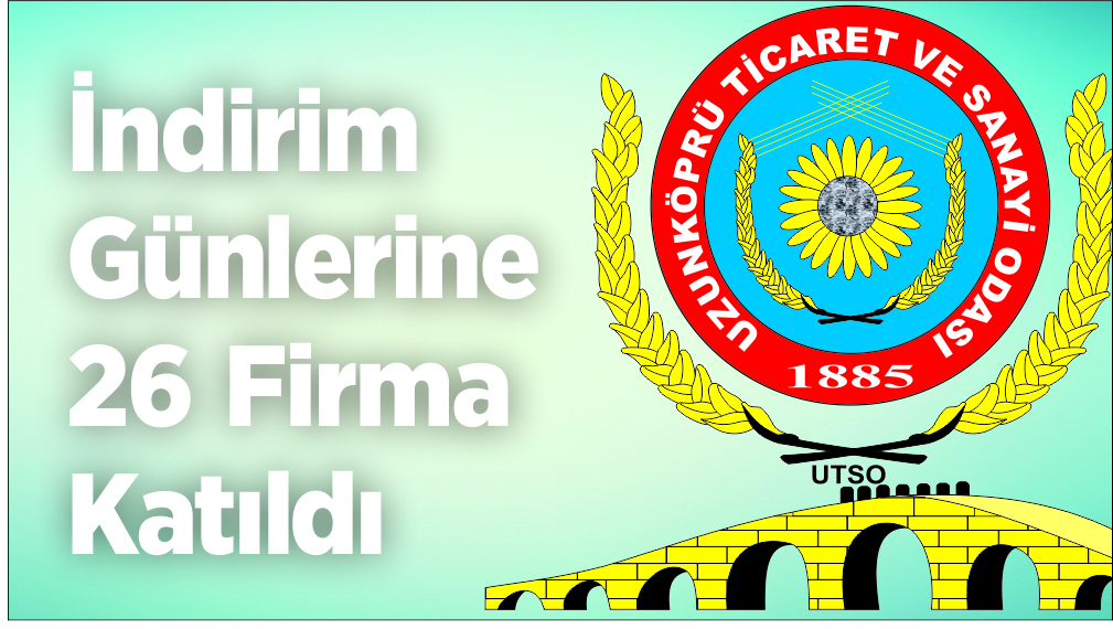 1.Uzunköprü Kültür, Sanat ve Tarım Festivali kapsamında Uzunköprü Ticaret ve