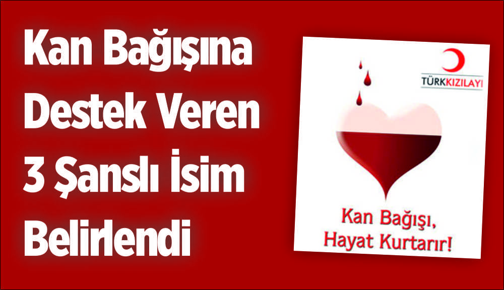 Kızılay tarafından başlatılan “1 Kan, 3 Can” kampanyası çerçevesinde ilçemizde