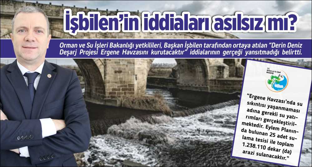 Orman ve Su İşleri Bakanlığı yetkilileri, Başkan İşbilen tarafından ortaya