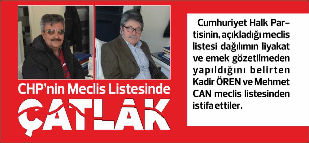 Cumhuriyet Halk Partisinin, açıkladığı meclis listesi dağılımın liyakat ve emek