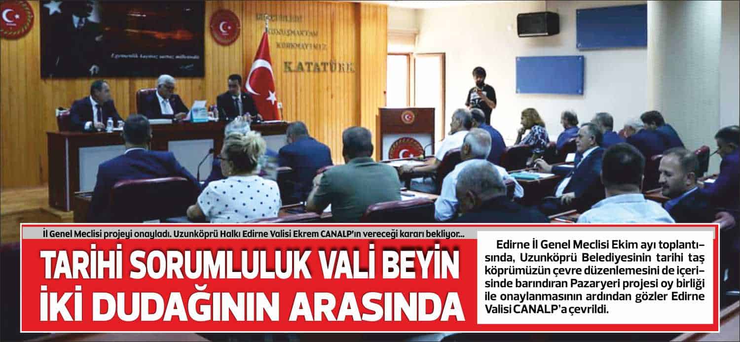 Edirne İl Genel Meclisi Ekim ayı toplantısında, Uzunköprü Belediyesinin tarihi