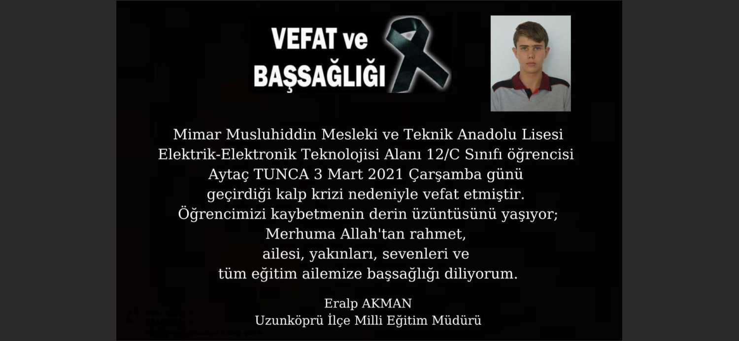 Uzunköprü ilçe milli eğitim müdürlüğü dün bir vefat haberi ile