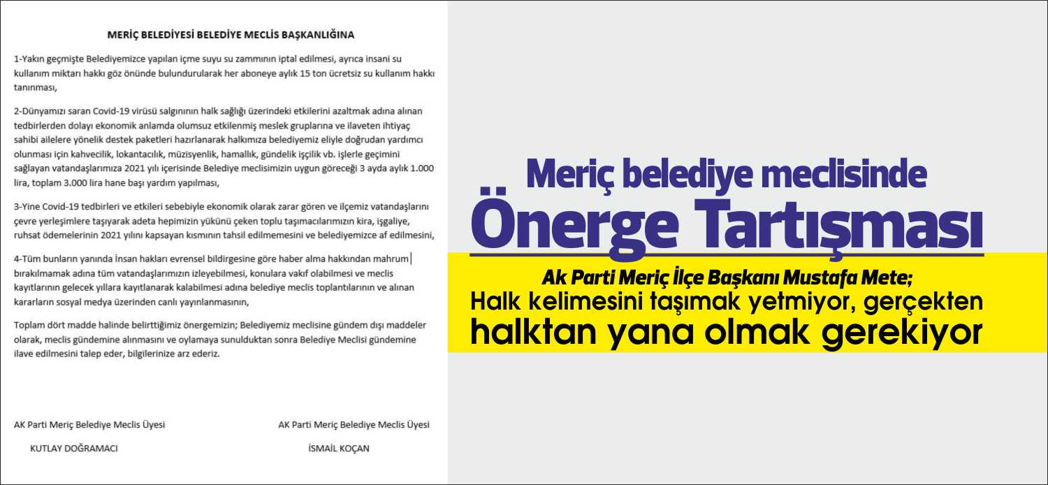 AK Parti Meriç İlçe Başkanı Mustafa Mete; “Halk kelimesini taşımak