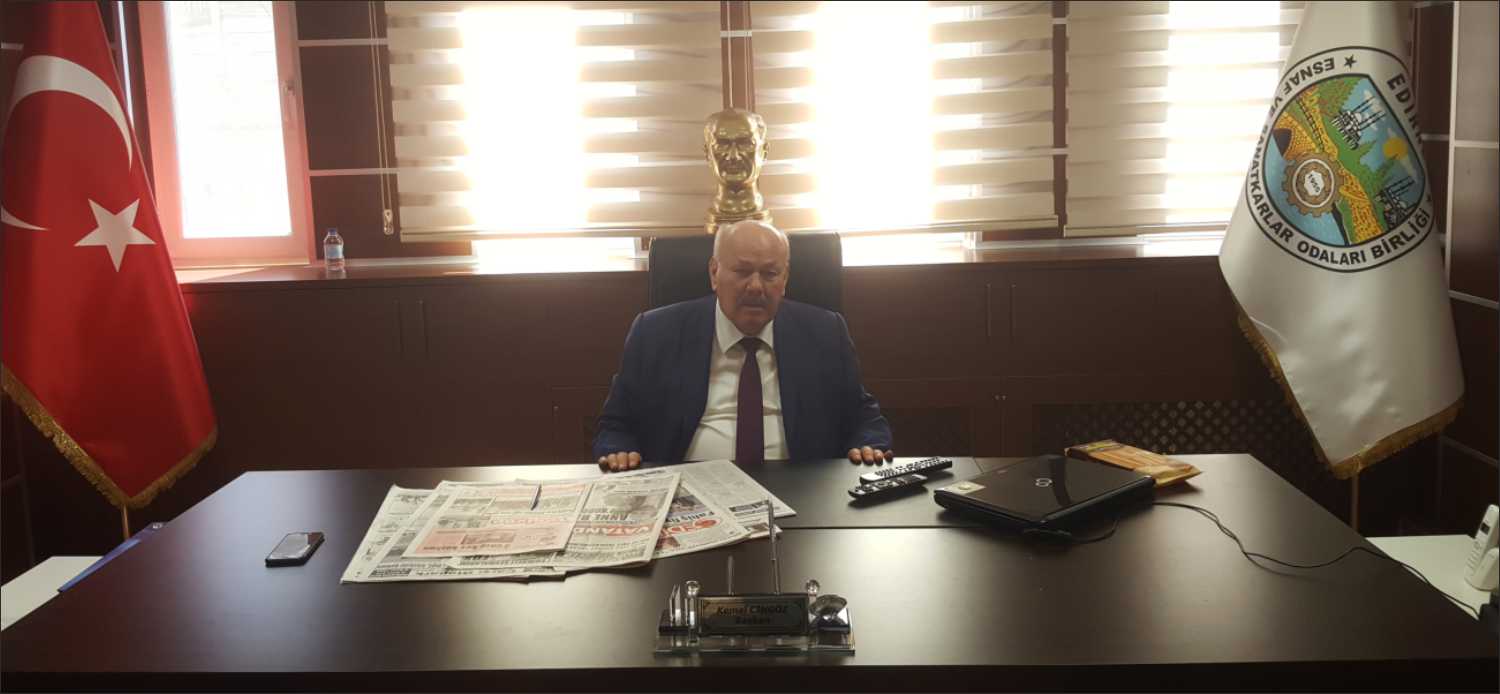 Edirne Esnaf ve Sanatkârlar Odaları Birliği Başkanı Kemal Cingöz, yerel