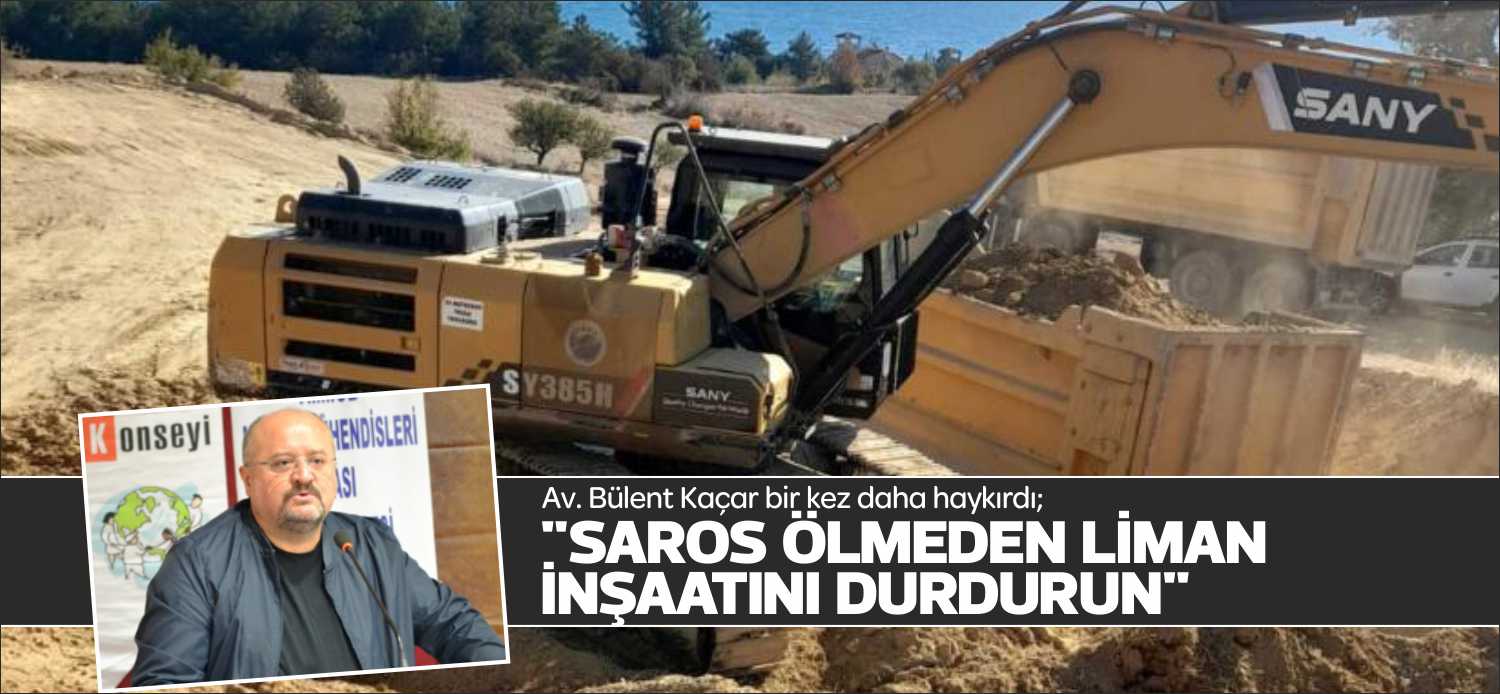 Saros Körfezi’nde hukuksuz bir şekilde devam eden doğalgaz liman ve