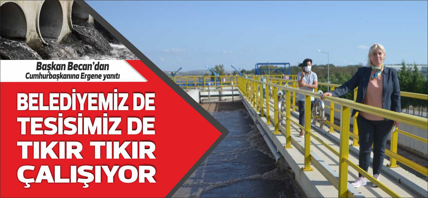 Cumhurbaşkanı Recep Tayyip Erdoğan’ın Ergene Kirliliği konusunda“CHP li belediyeler arıtma