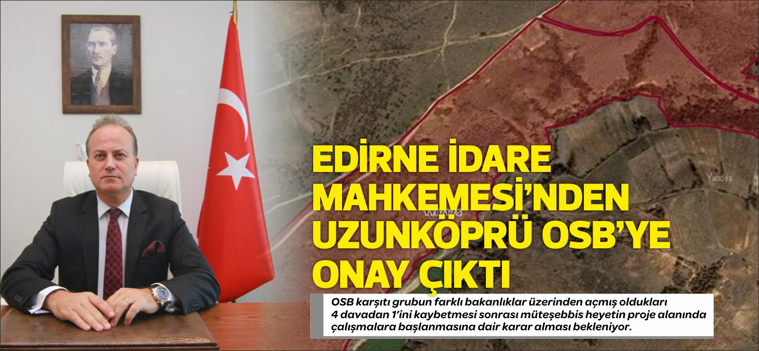 OSB karşıtı grubun farklı bakanlıklar üzerinden açmış oldukları 4 davadan