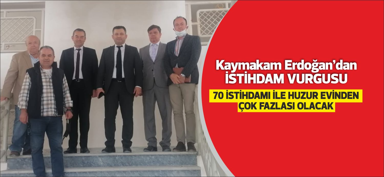 Uzunköprü Kaymakamı Hakan Yavuz Erdoğan; “Sadece huzurevi yapmıyoruz, 10 çeltik