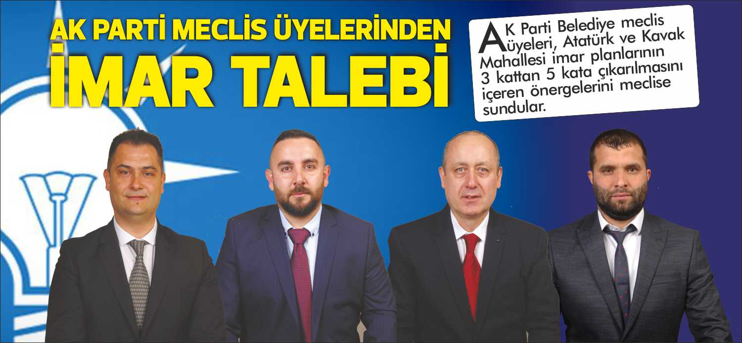 AK Parti Belediye meclis üyeleri, Atatürk ve Kavak Mahallesi imar