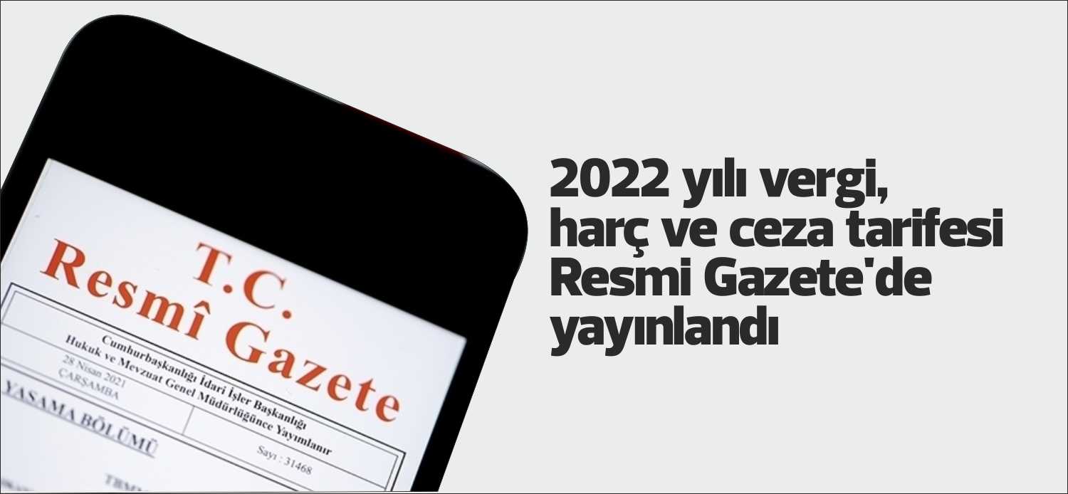 2022 yılında vergi, harç ve cezalarda yeniden değerleme oranı yüzde
