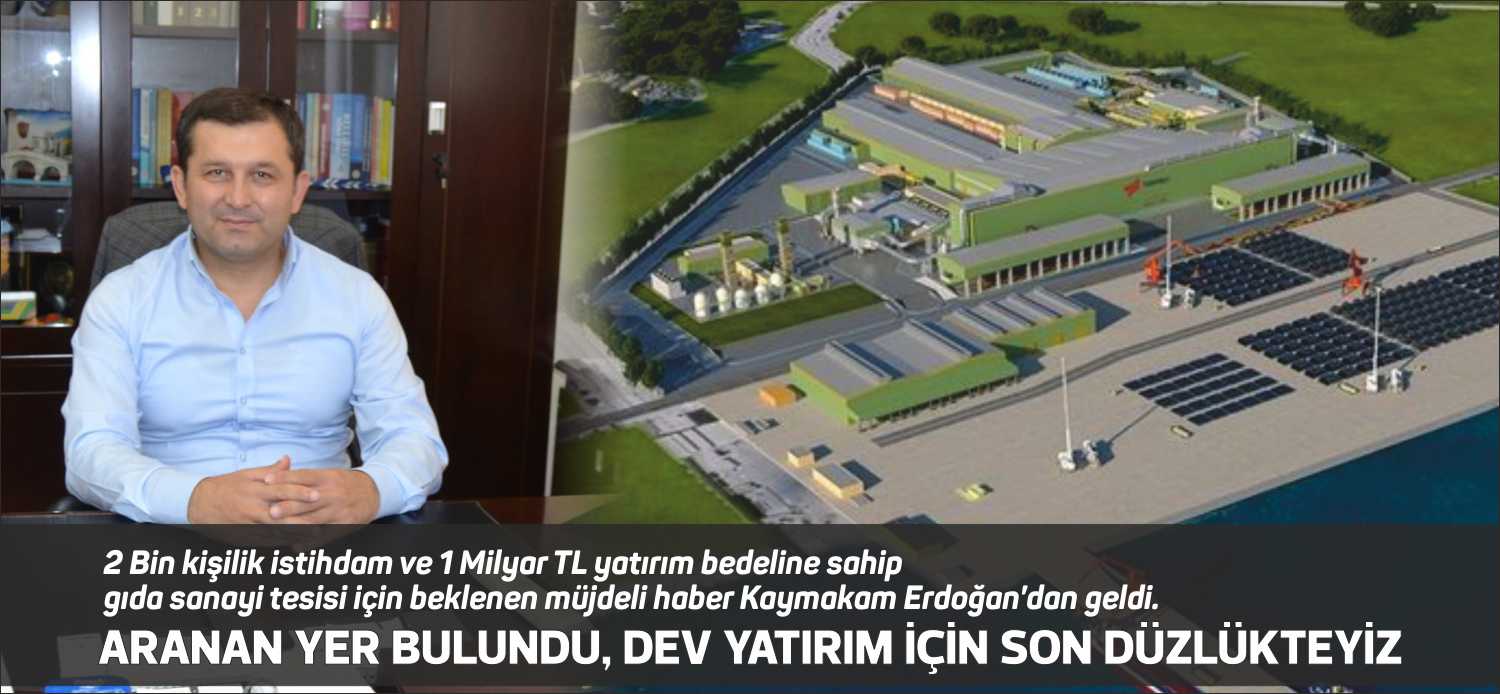 2 Bin kişilik istihdam ve 1 Milyar TL yatırım bedeline