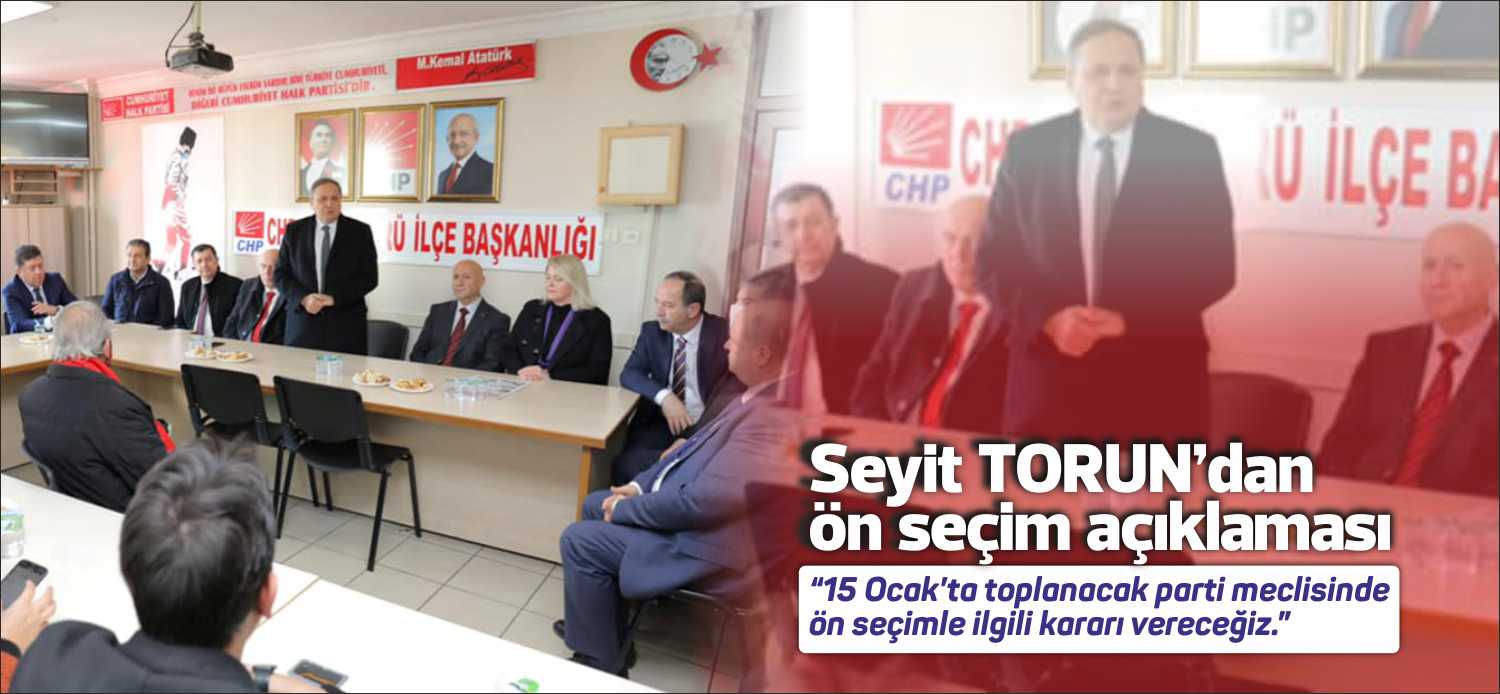 CHP Yerel Yönetimlerden Sorumlu Genel Başkan Yardımcısı Seyit Torun ve