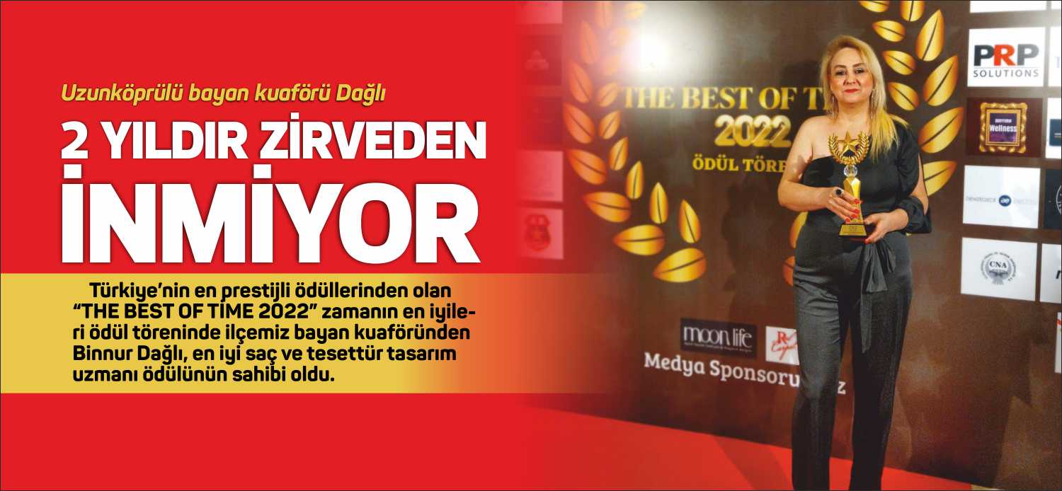 Türkiye’nin en prestijli ödüllerinden olan “THE BEST OF TİME 2022”