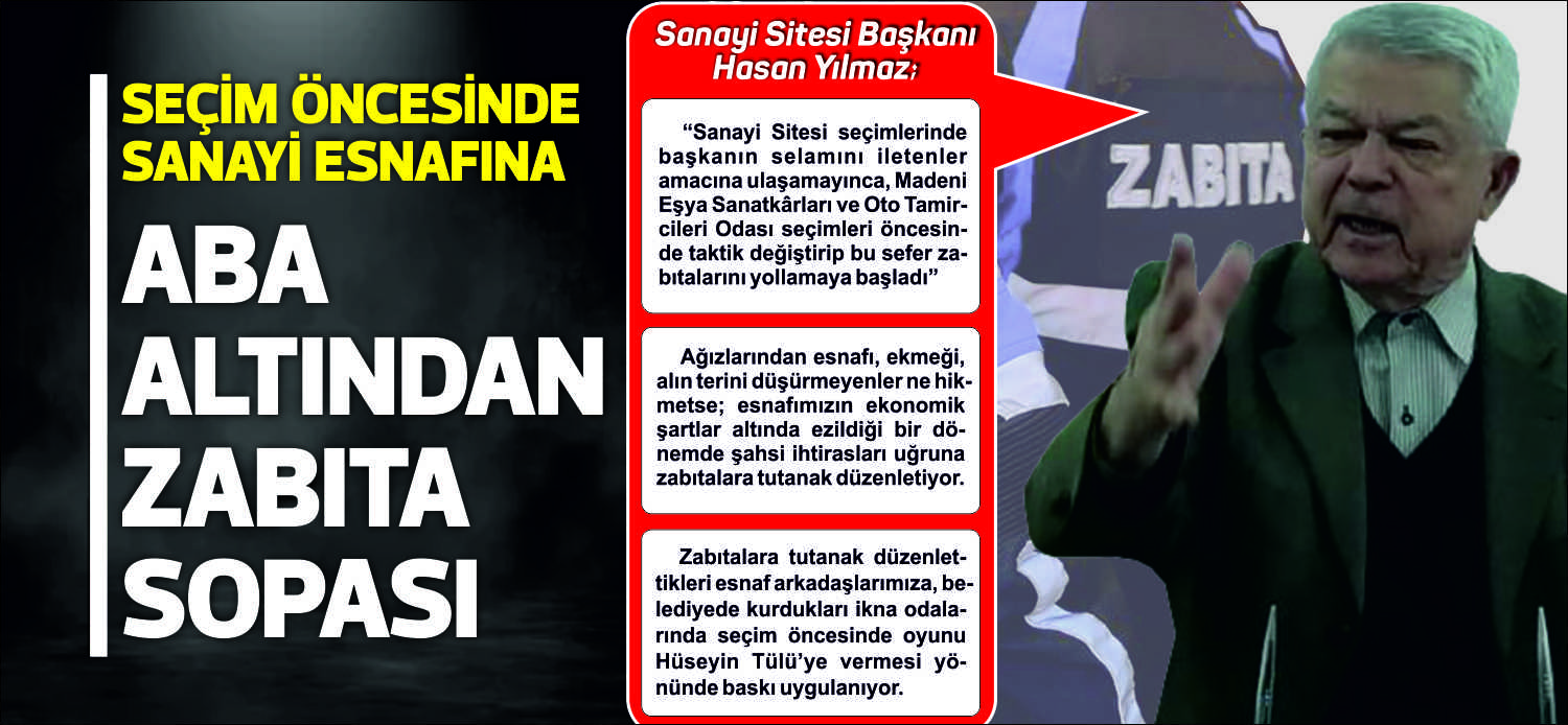 Sanayi Sitesi Başkanı Hasan Yılmaz; “Sanayi Sitesi seçimlerinde başkanın selamını