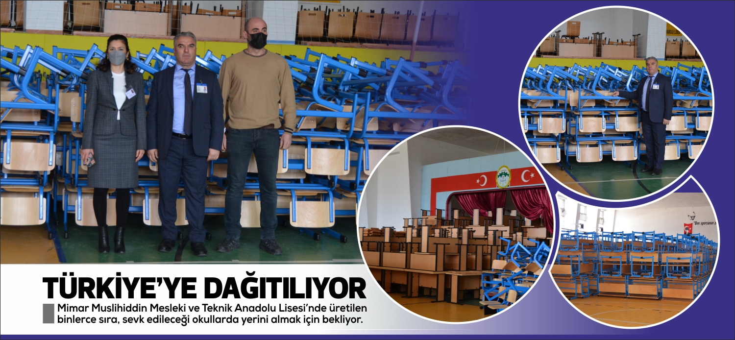 Mimar Muslihiddin Mesleki ve Teknik Anadolu Lisesi’nde üretilen binlerce sıra,