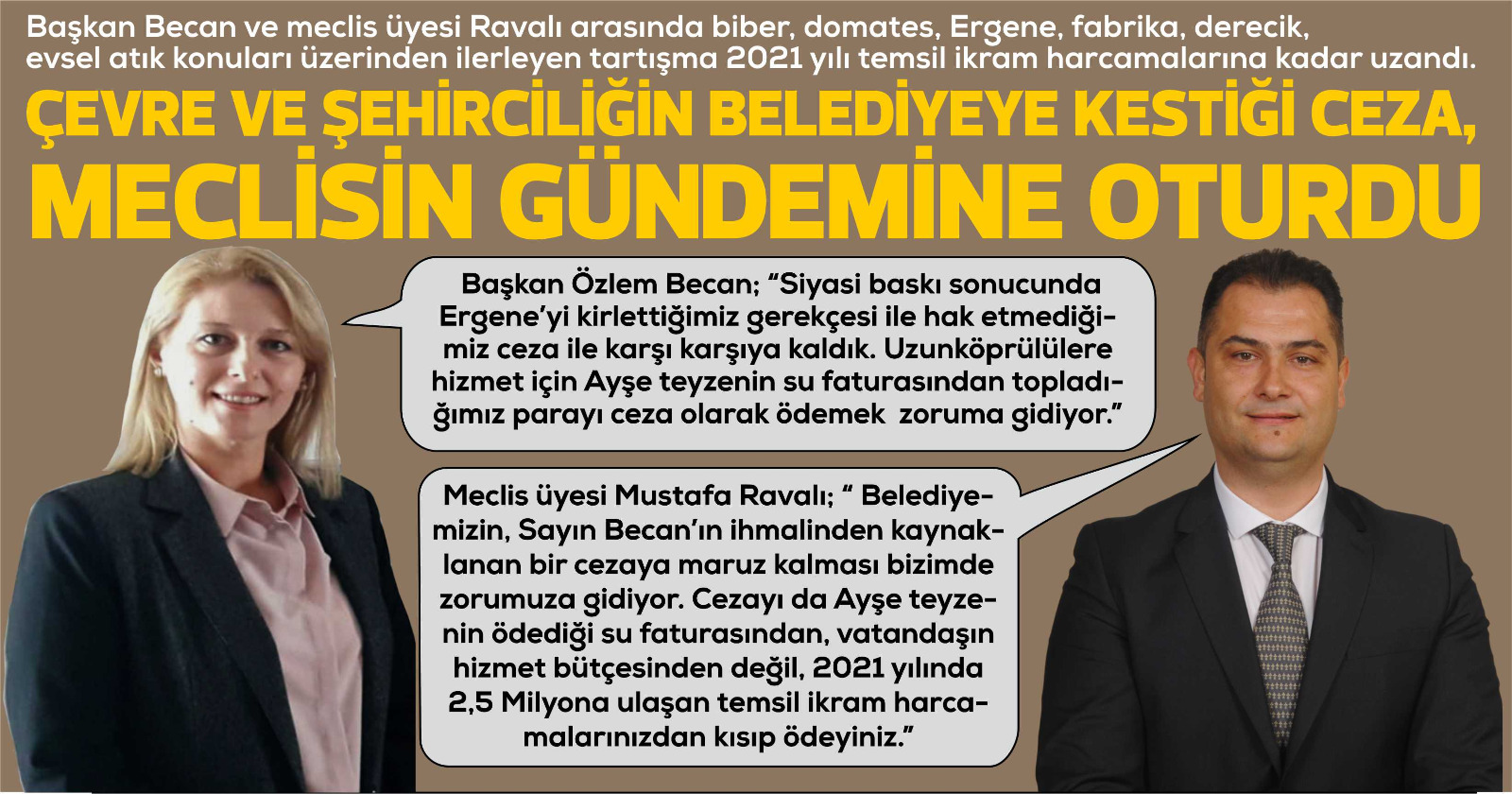 Başkan Becan ve meclis üyesi Ravalı arasında biber, domates, Ergene,