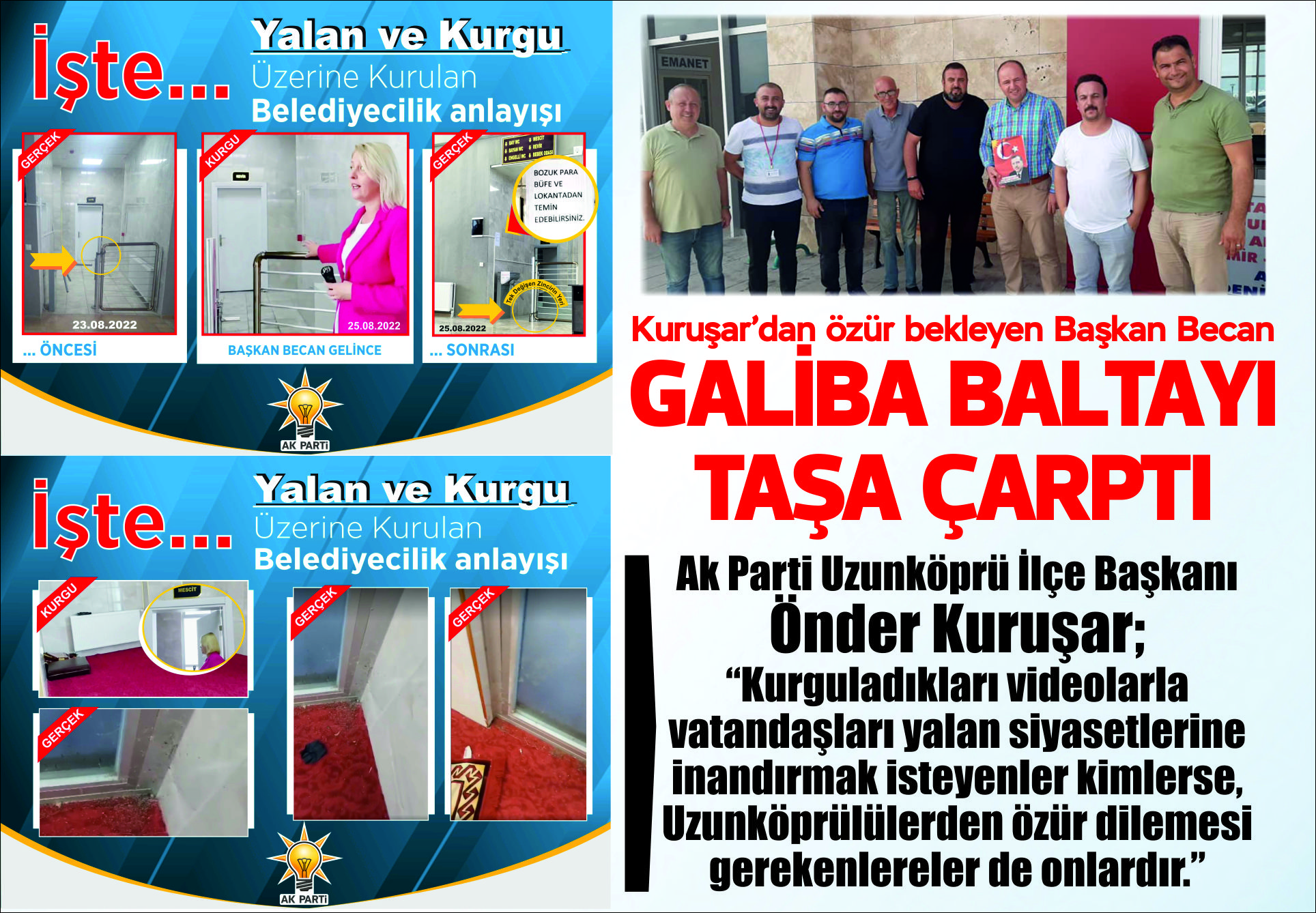 AK Parti Uzunköprü İlçe Başkanı Önder Kuruşar; “Kurguladıkları videolarla vatandaşları