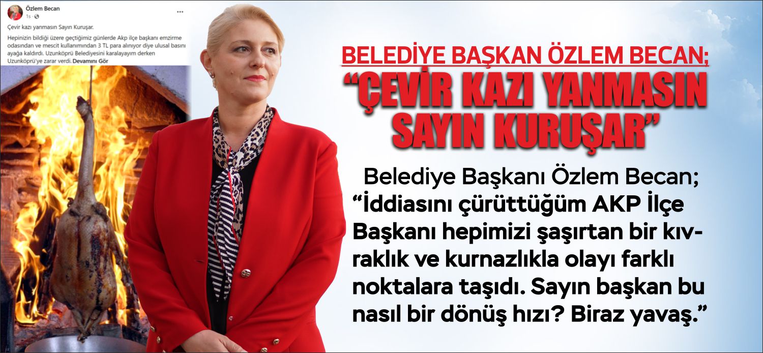 Belediye Başkanı Özlem Becan; “İddiasını çürüttüğüm AKP İlçe Başkanı hepimizi
