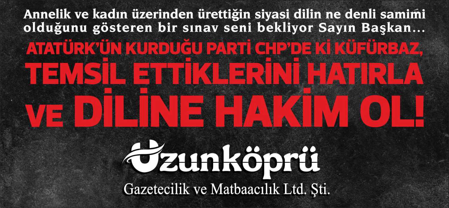 Uzunköprü Belediye’sinin CHP’li Başkan yardımcısının muhabirimizin annesi ve eşine yönelik