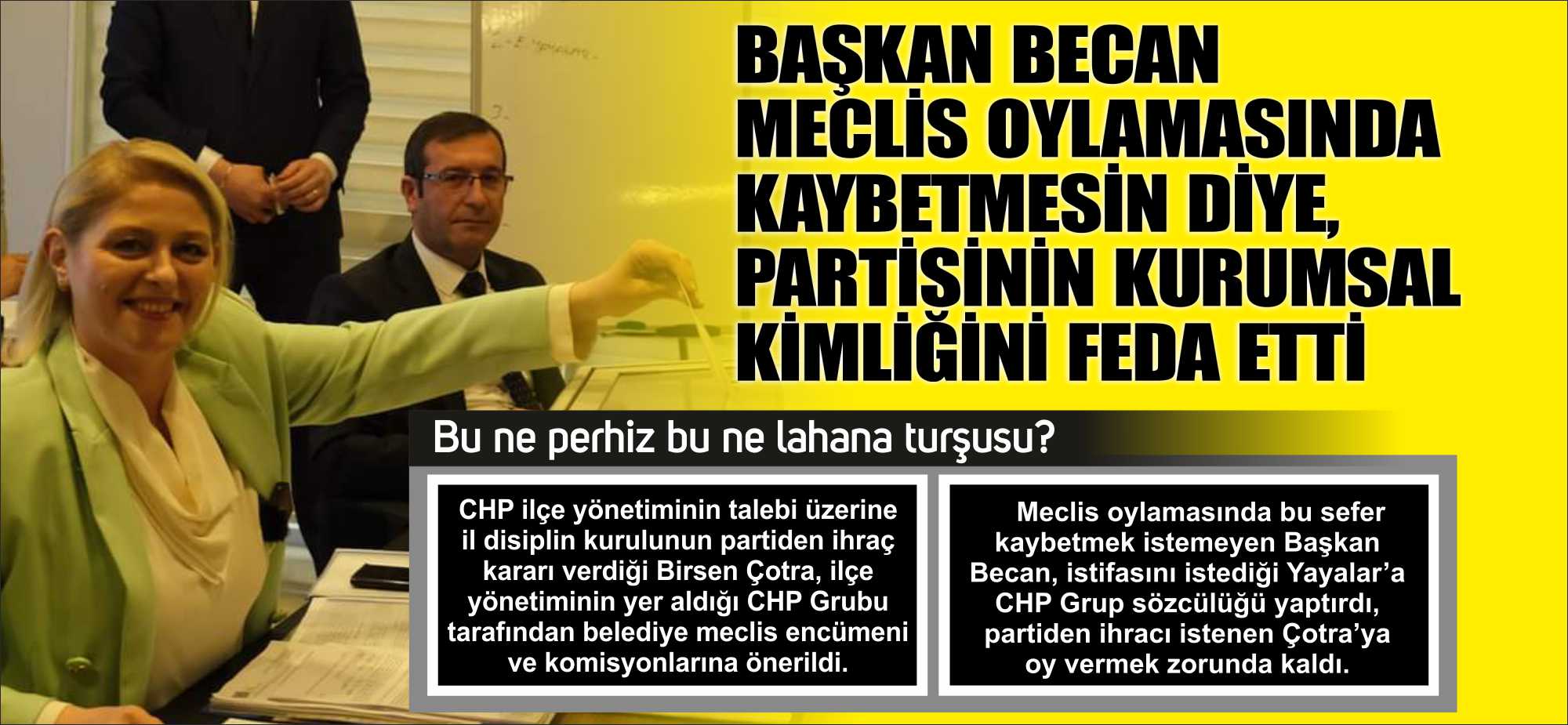 Bu ne perhiz bu ne lahana turşusu?;  Meclis oylamasında bu