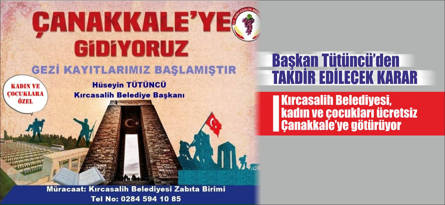 Belediye Başkanı Hüseyin Tütüncü’den, Kırcasalihli kadın ve çocuklara özel, vatan