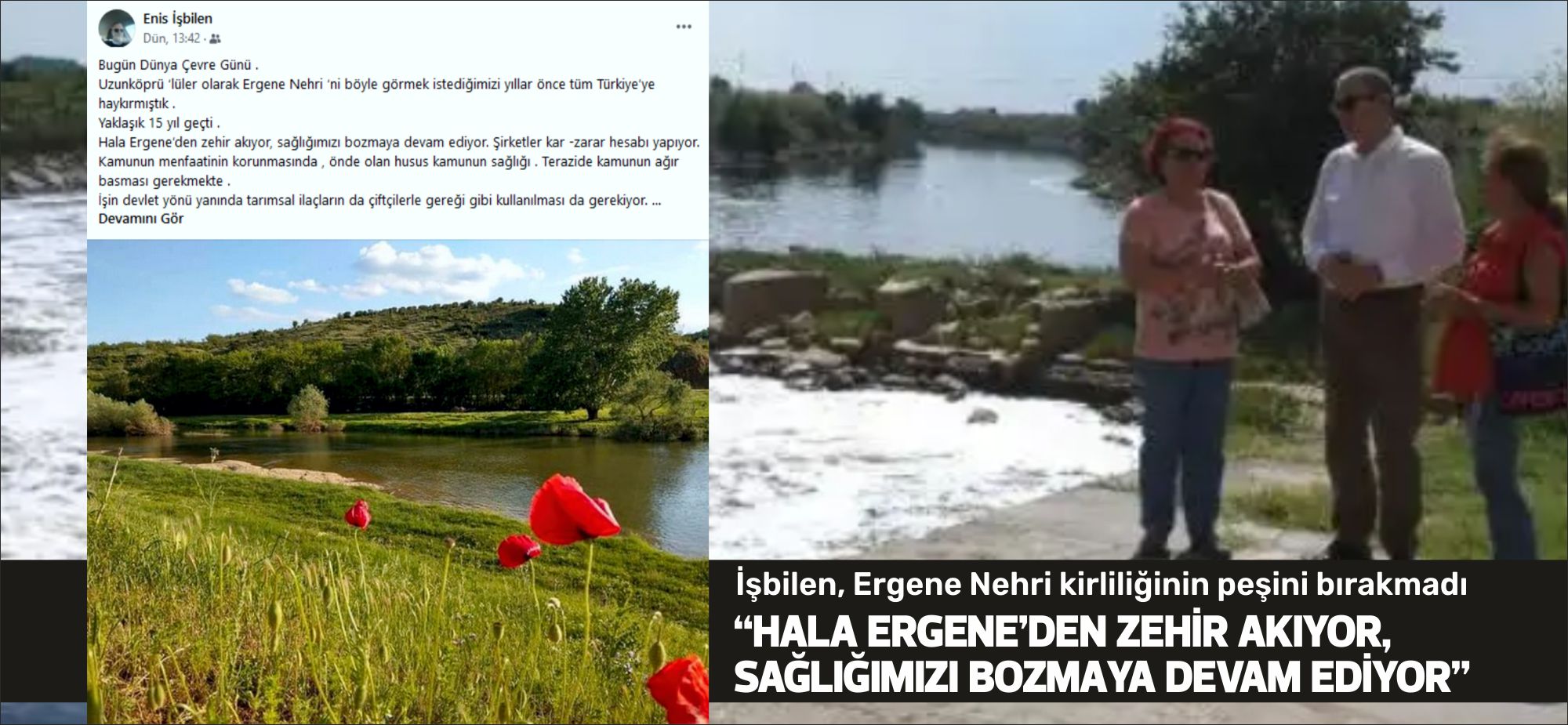 Geçmiş dönem Uzunköprü Belediye Başkanı Enis İşbilen; “HALA ERGENE’DEN ZEHİR