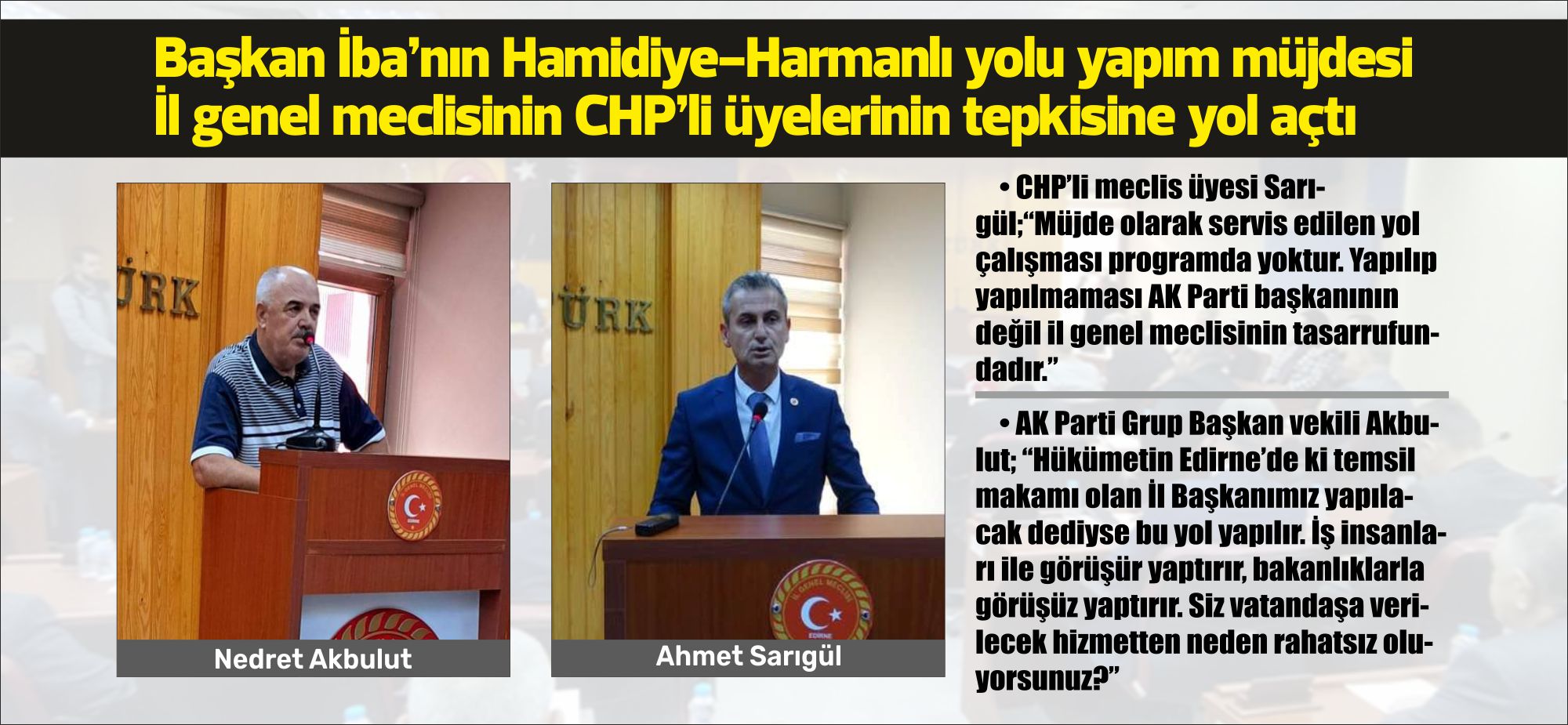 CHP’li meclis üyesi Sarıgül; “Müjde olarak servis edilen yol çalışması