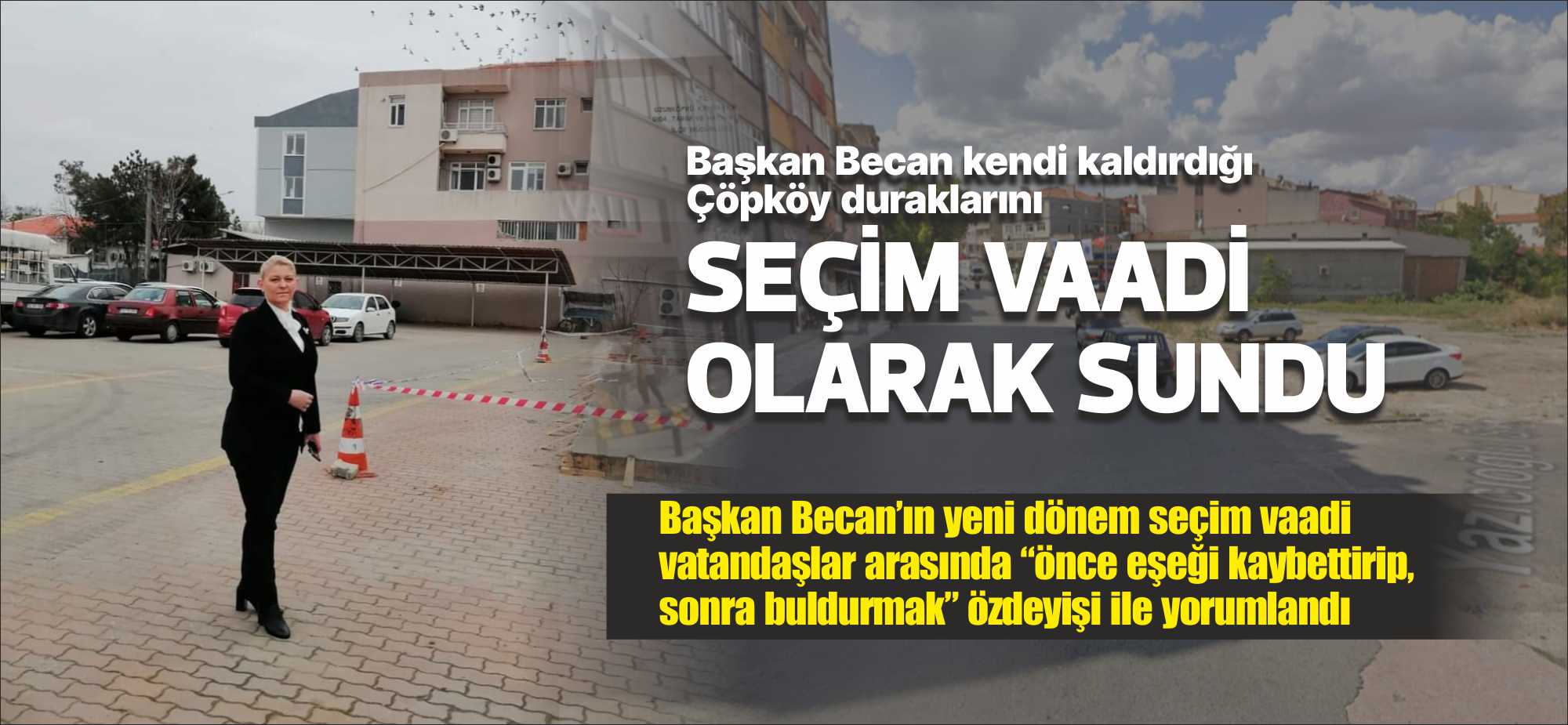 Başkan Becan’ın yeni dönem seçim vaadi vatandaşlar arasında “önce eşeği