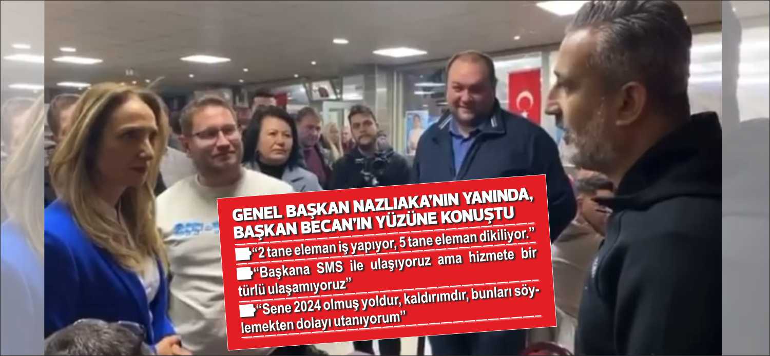 “2 tane eleman iş yapıyor, 5 tane eleman dikiliyor.” “Başkana