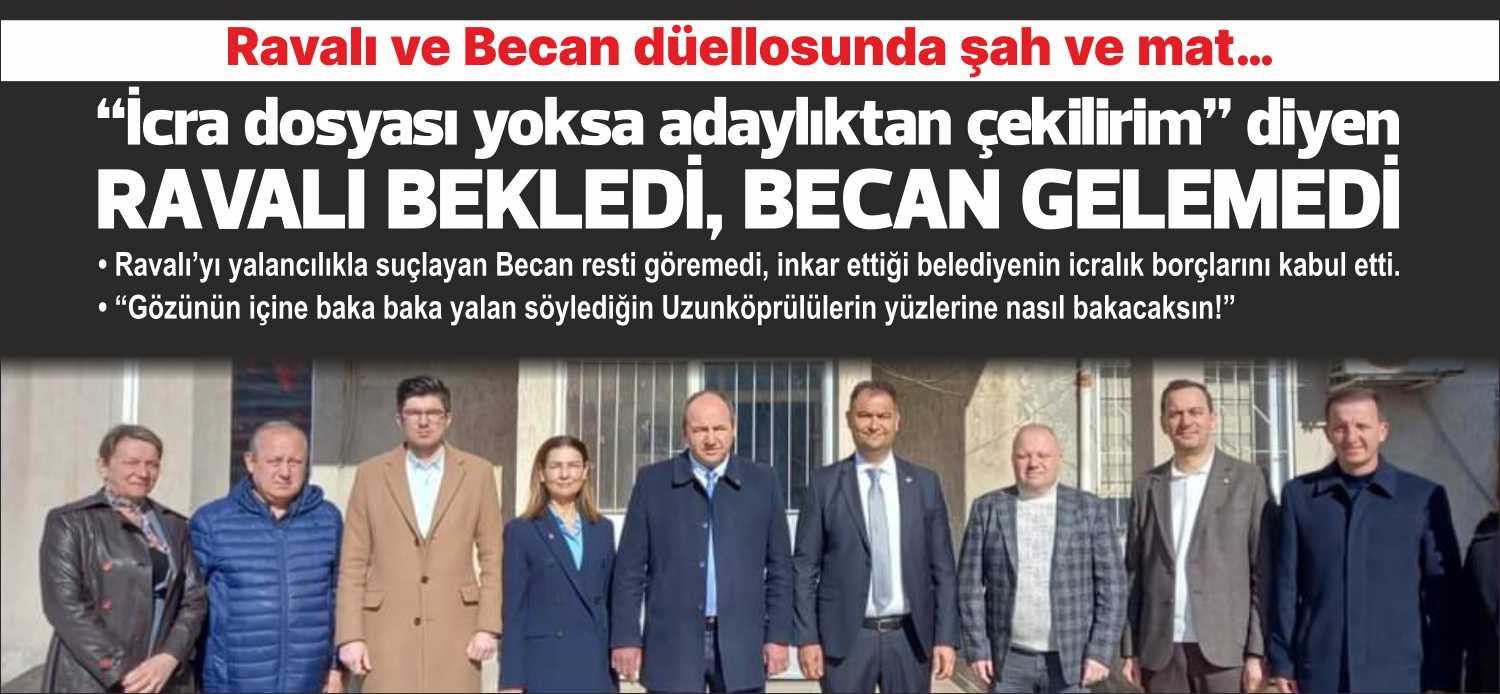 Ravalı’yı yalancılıkla suçlayan Becan resti göremedi, inkar ettiği belediyenin icralık