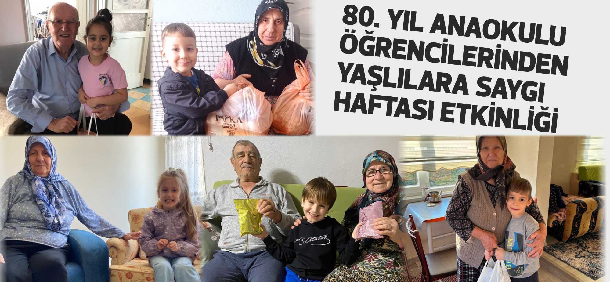 80’inci yıl Anaokulu öğrencileri 18-24 Mart Yaşlılar Haftası kapsamında, haftanın