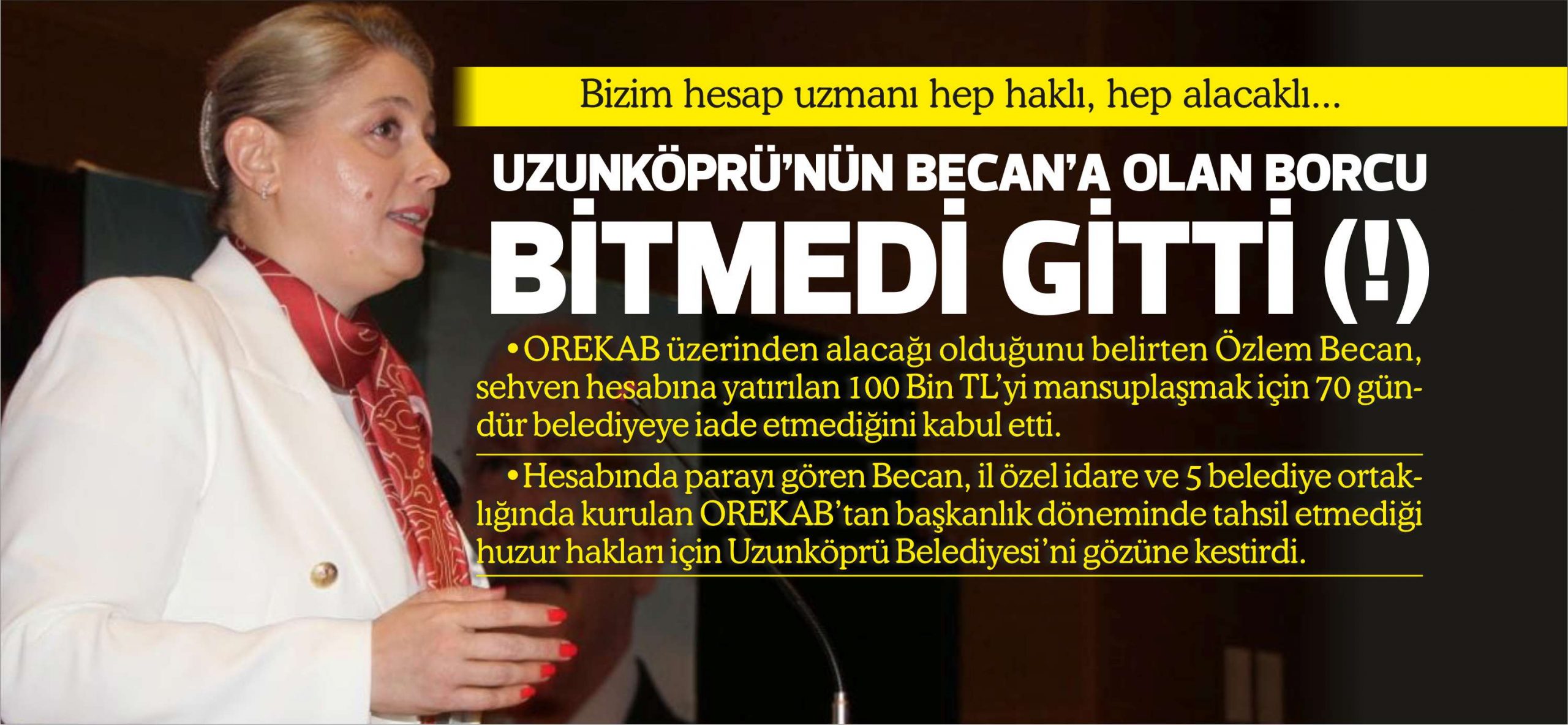 Bizim hesap uzmanı hep haklı, hep alacaklı… OREKAB üzerinden alacağı