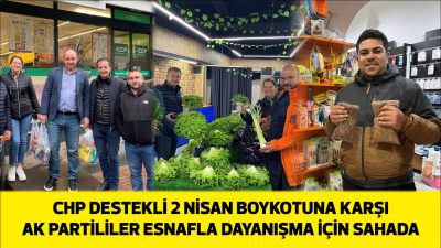 AK Parti teşkilatları, 2 Nisan’da CHP’nin destek olduğu boykot çağrılarına