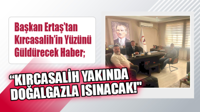 Kırcasalih Belediye Başkanı Samet Ertaş, belde sakinlerini sevindirecek önemli bir