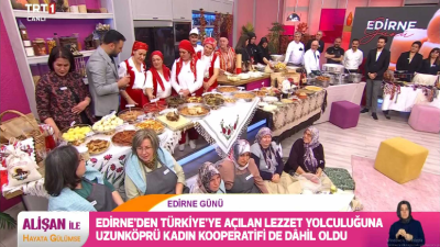 Edirne Valiliği tarafından, kentin yerel ürünlerinin tanınırlığını artırmak amacıyla kadın