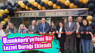 Uzunköprü yiyecek sektörüne yeni bir lezzet durağı daha eklendi.  Elmas