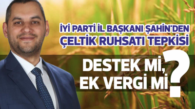 İYİ Parti Edirne İl Başkanı Hasan Hakan Şahin, çeltik üreticilerinin