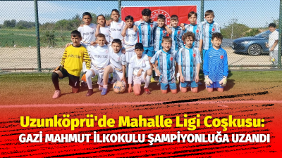 Uzunköprü’de ilkokullar arasında düzenlenen Mahalle Ligi futbol turnuvası, heyecan dolu maçlar ve