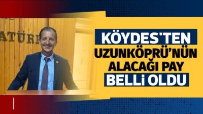 Edirne’nin Köylerin Altyapısını Destekleme Projesi kapsamında merkez ve ilçelerine aktarılacak