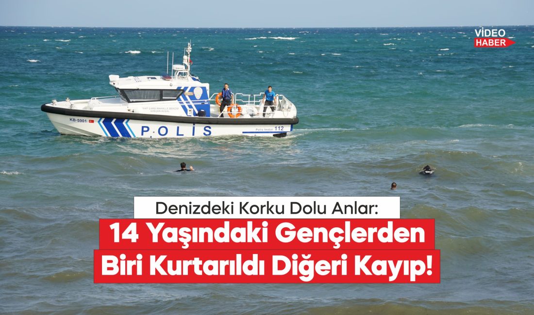 14 Yaşındaki Gençlerden Biri Kurtarıldı Diğeri Kayıp!
