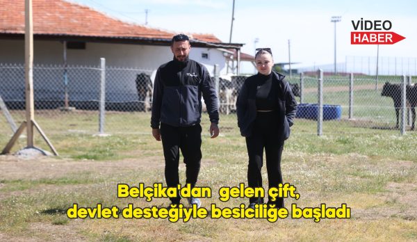 Belçika’dan Kırklareli’ne gelen çift, devlet desteğiyle büyükbaş hayvan besiciliğine başladı.