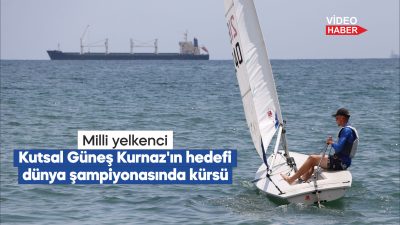 "ABD'de düzenlenecek ILCA 6 Gençler Dünya Şampiyonası’nda altın madalyaya odaklandım"