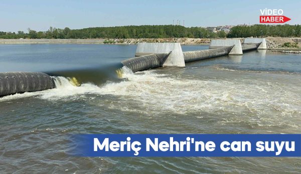 Edirne'deki hidroelektrik santralinden Meriç Nehri'ne su salındı
