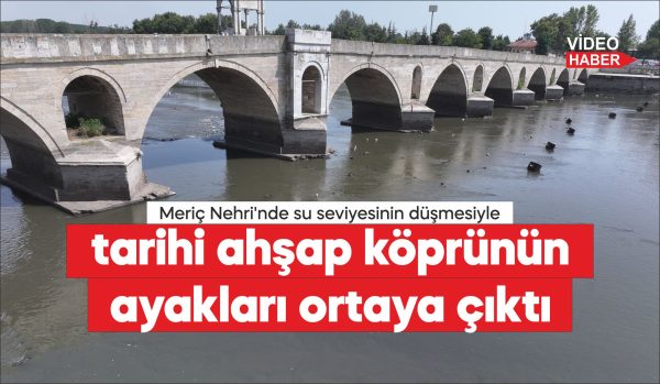 Edirne'de aşırı sıcaklara bağlı buharlaşma nedeniyle su seviyesi azalan Meriç