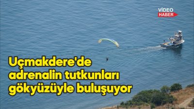 Marmara Denizi ile Ganos Dağı eteklerindeki ormanların bütünleştiği bölgede adrenalin