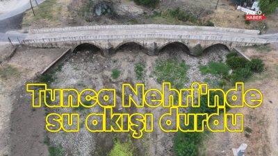 Edirne'deki Tunca Nehri'nde kuraklık ve tarımsal faaliyetler nedeniyle su akışı