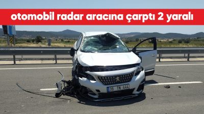 Edirne'de otomobilin radar aracına çarptığı kazada 1'i polis 2 kişi