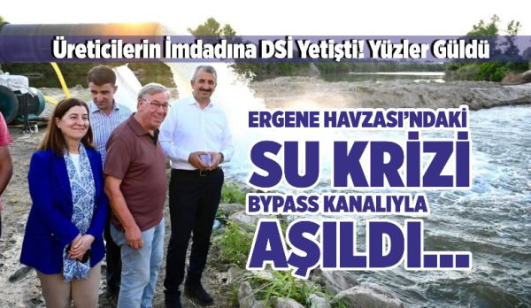Meriç Nehri’ndeki debi düşüklüğü nedeniyle Çakmak Barajı Kooperatifinin Ergene Havzası’na