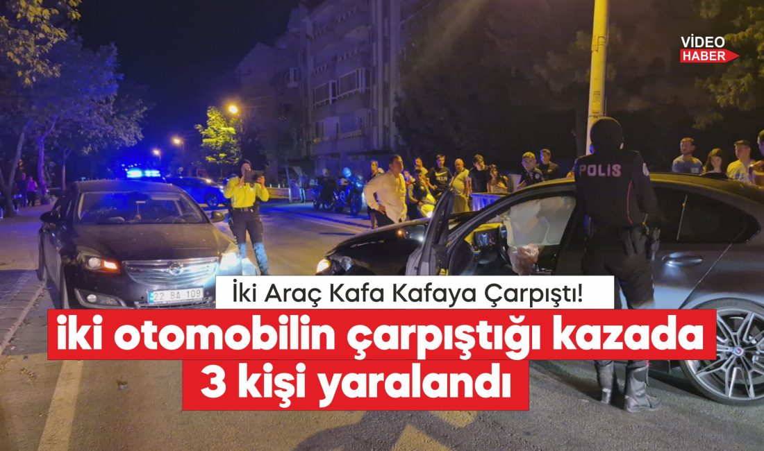 İki otomobilin çarpıştığı kazada 3 kişi yaralandı
