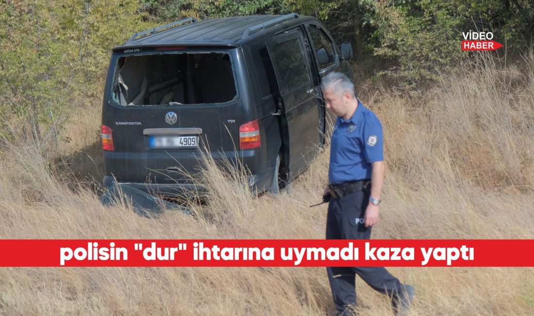 Kırklareli'nde polisin "dur" ihtarına uymayarak kaçan panelvan sürücüsü kaza yaptı.